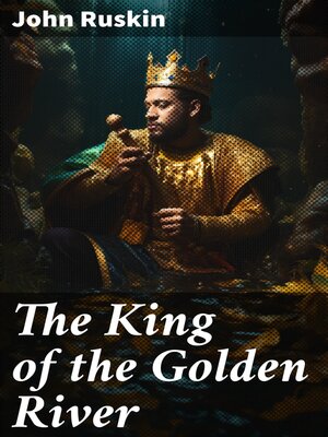 cover image of The King of the Golden River